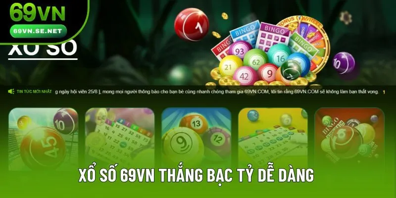 Xổ số 69VN thắng bạc tỷ dễ dàng Xổ số 69VN thắng bạc tỷ dễ dàng