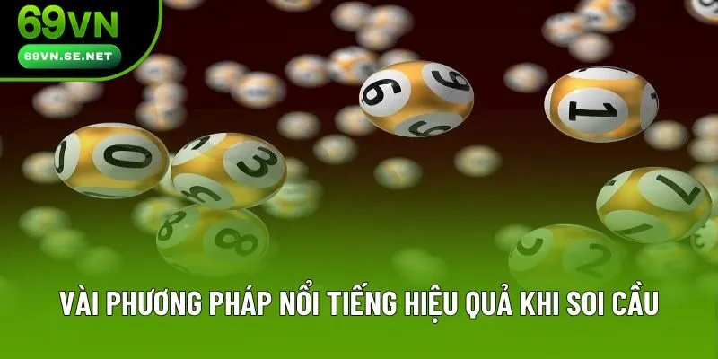 Một vài phương pháp nổi tiếng hiệu quả khi soi cầu Một vài phương pháp nổi tiếng hiệu quả khi soi cầu