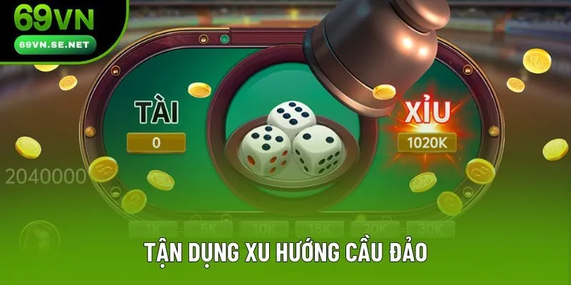 Tận dụng xu hướng cầu đảo Tận dụng xu hướng cầu đảo